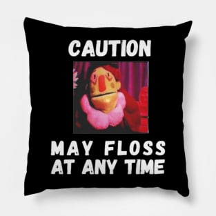 Caution May Floss At Any Time Pillow