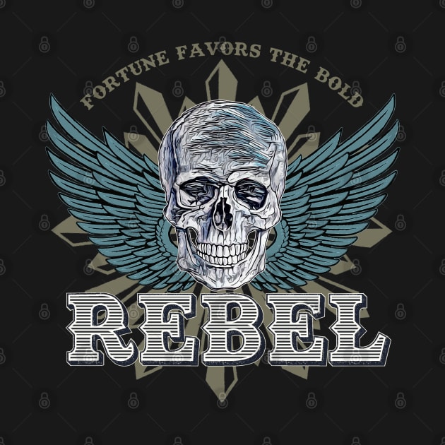 REBEL Skull Emblem - Fortune Favors The Bold by Naumovski