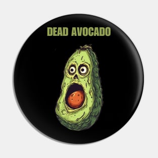 Dead Avocado Bad Avocado Pin