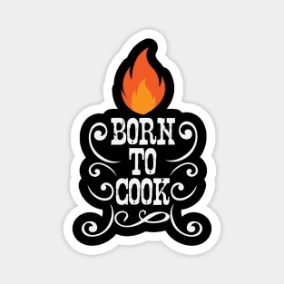 Born to Cook Magnet