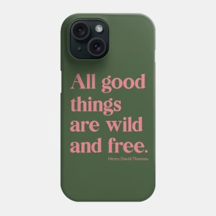 Wild and Free Phone Case