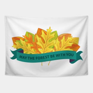 May The Forest Be With You Banner Tapestry