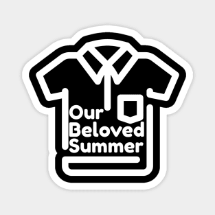 Our Beloved Summer Magnet