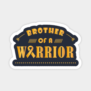 Brother Of A Warrior Magnet