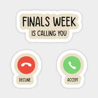 Finals week is calling you Magnet