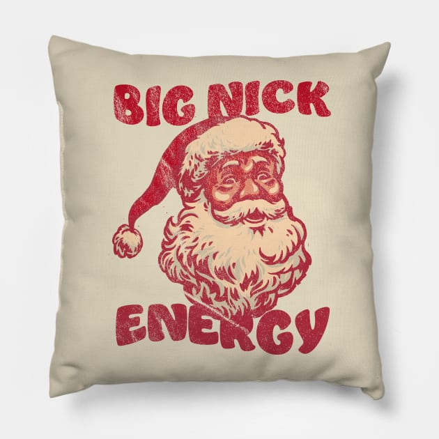 big-nick-energy Pillow by Swot Tren