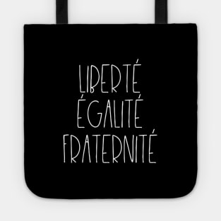 Liberté égalité fraternité Tote