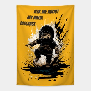 Ninja Kidz, Ask Me About My Ninja Disguise Tapestry