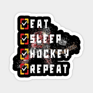 eat sleep hockey repeat hockey lovers 2 Magnet