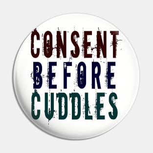 Consent Before Cuddles Pin