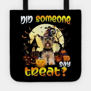 Yorkshire Terrier Did Someone Say Treat Happy Halloween Tote