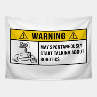 Robotics, Warning Spontaneously Start Talking About Robotics Tapestry