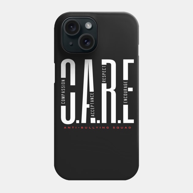 CARE - Compassion. Acceptance. Respect. Encourage. Phone Case by happiBod