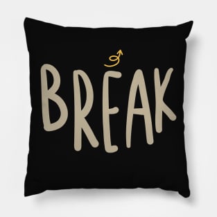 On a break Pillow