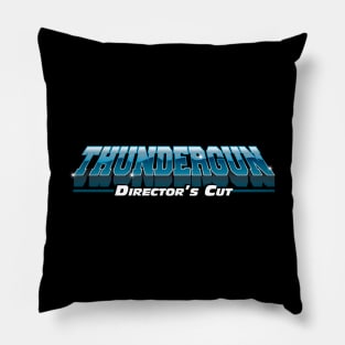 Thundergun Director's Cut Pillow