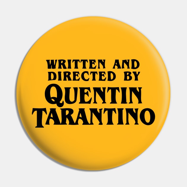 Written and Directed by Quentin Tarantino Pin by Lani89