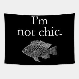 I'm not chic funny t-shirt Tapestry