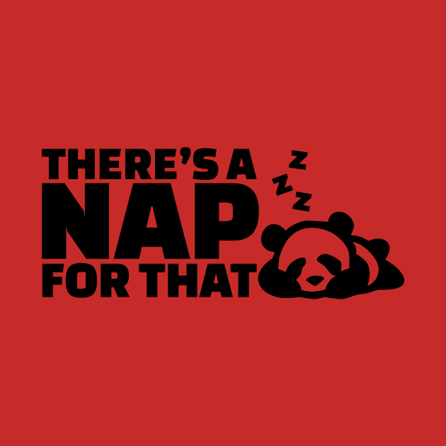 Nap For That by Teamtsunami6