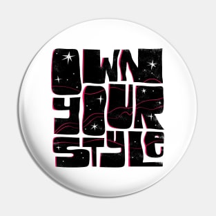 Own Your Style Pin