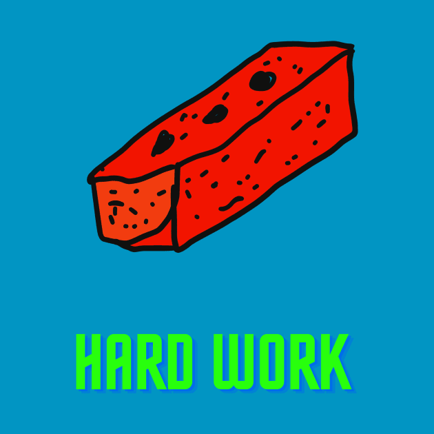 Brick, Hard Work, Funny T-Shirt, Funny Tee, Badly Drawn, Bad Drawing by Badly Drawn Design