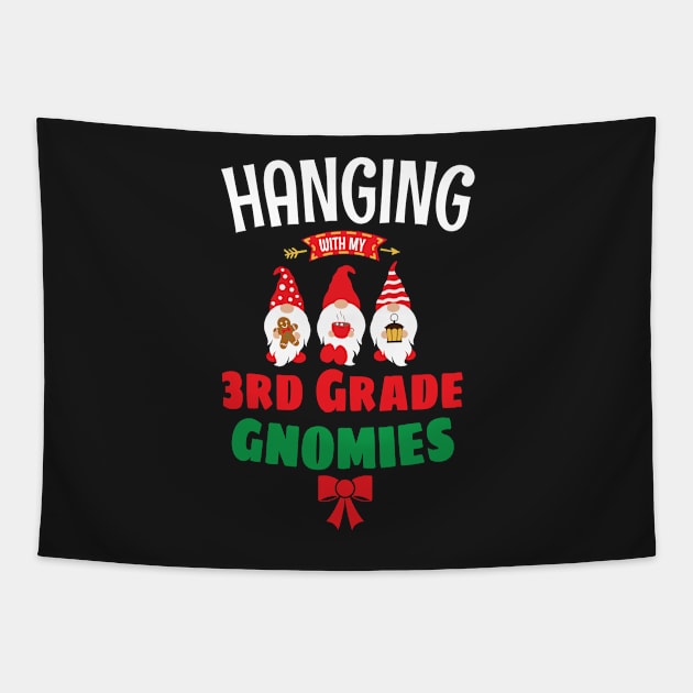 Hanging with my Third Grade Gnomies - Funny 3rd Grade Garden Gnomies - Cute Gnomies Third Grade Christmas Tapestry by WassilArt