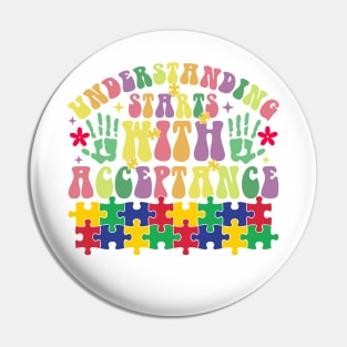 Understanding starts with acceptance Autism Awareness Gift for Birthday, Mother's Day, Thanksgiving, Christmas Pin