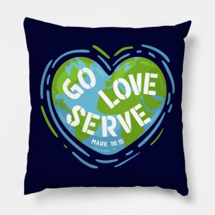 Go Love Serve World Mission Trip Team Pillow