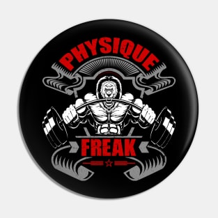 Physique Freak | Motivational & Inspirational | Gift or Present for Gym Lovers Pin