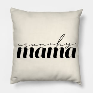 Crunchy Mama Pillow