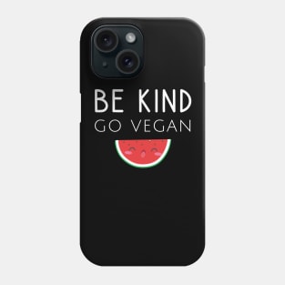 Be kind go vegan Phone Case