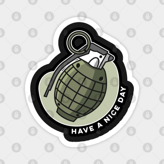 Grenade Cartoon Have a Nice Day Distressed Funny Military Magnet by markz66