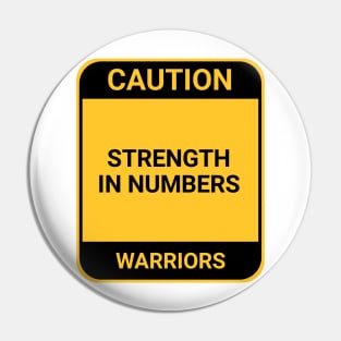 STRENGTH IN NUMBERS Pin