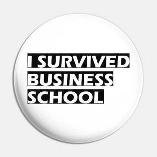 I survived business school Pin