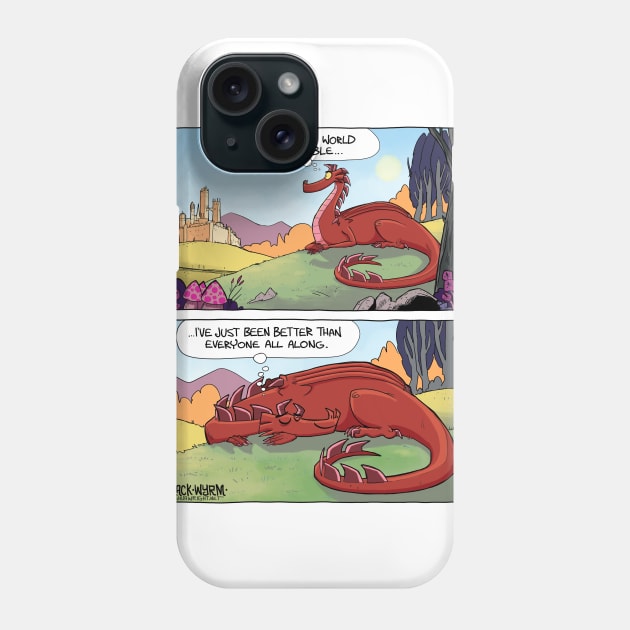 Just Better Phone Case by Slack Wyrm