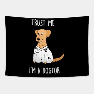 Trust me I am a doctor doctor dog dog funny gift Tapestry