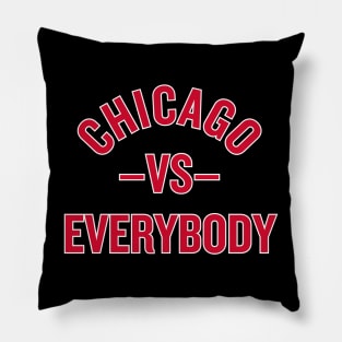 Chicago vs. Everybody! Pillow