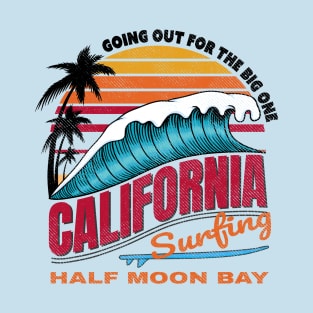 California Half Moon Bay Big Wave Surfing T-Shirt