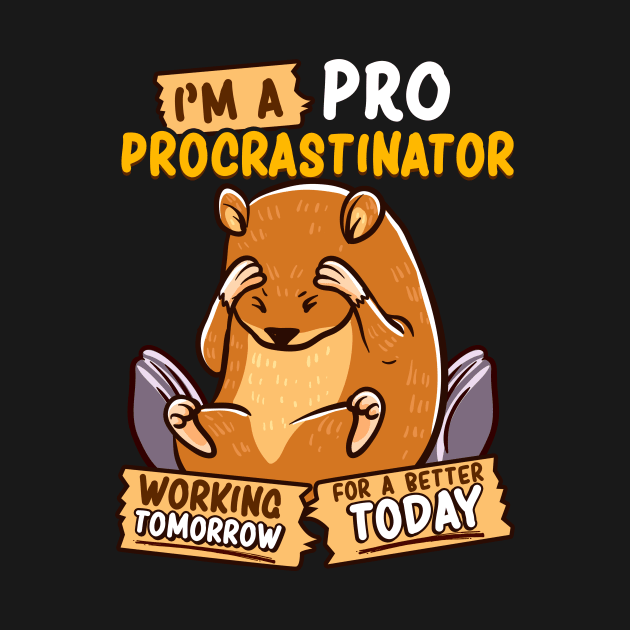 Cute & Funny I'm a Pro Procrastinator Hamster Pun by theperfectpresents