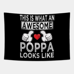 fathers day this is what an awesome poppa looks like Tapestry