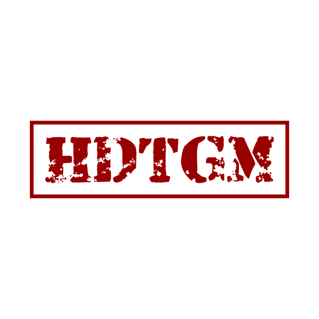 HDTGM-3 by MufaArtsDesigns