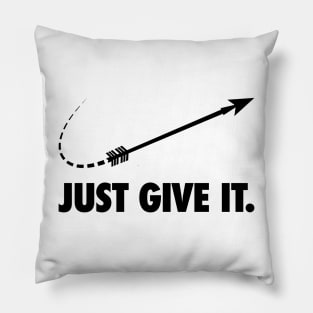 Just Give It Pillow