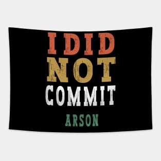 I Did Not Commit Arson Tapestry