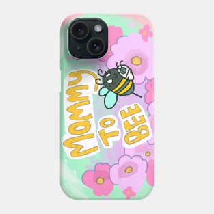 Mommy to Bee Phone Case