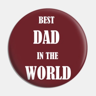 Best Dad in the world Pin