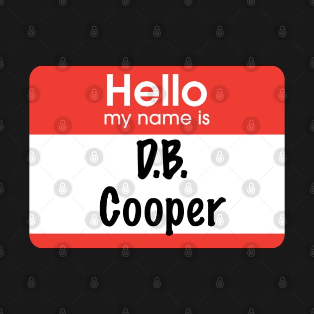 Hello my name is D.B. Cooper by BodinStreet