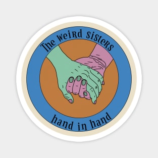 Weird Sisters Magnet