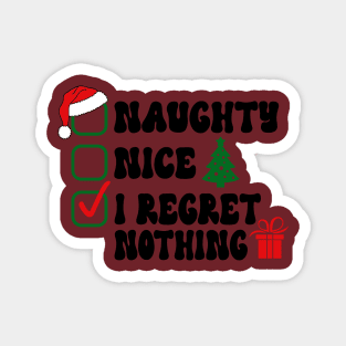 Nice Naughty I Regret Nothing Christmas List Santa Claus Magnet