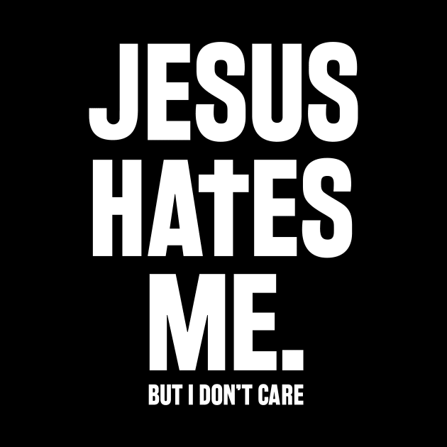 Jesus Hates Me by DeadSexy