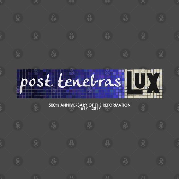 Post tenebras lux (with 500th anniversary tag) by SeeScotty