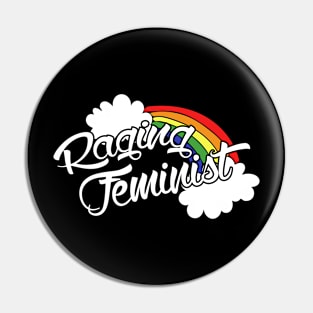 Raging Feminist Rainbow Pin